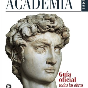 GALERIA DE LA ACADEMIA - GUIA OFICIAL - FIRENZE MVSEI