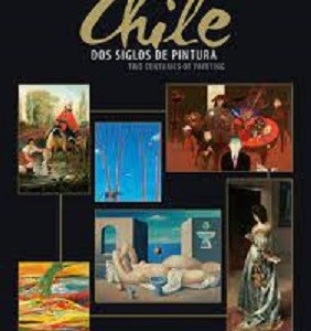 CHILE - DOS SIGLOS DE PINTURA