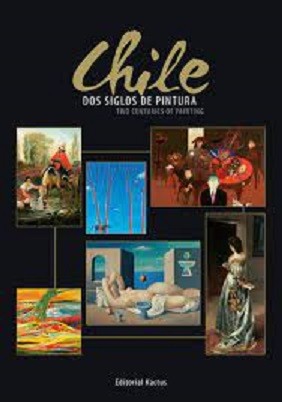 CHILE - DOS SIGLOS DE PINTURA