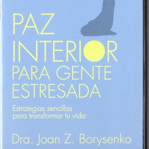 PAZ INTERIOR PARA GENTE ESTRESADA