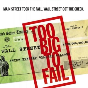 TOO BIG TO FAIL