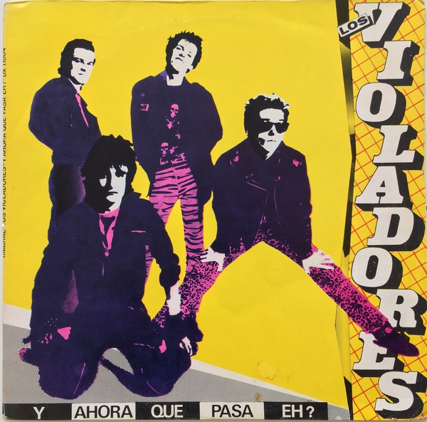 VIOLADORES - Y AHORA QUE PASA EH ?