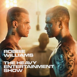 ROBBIE WILLIAMS - HEAVY ENTERTAINMENT SHOW