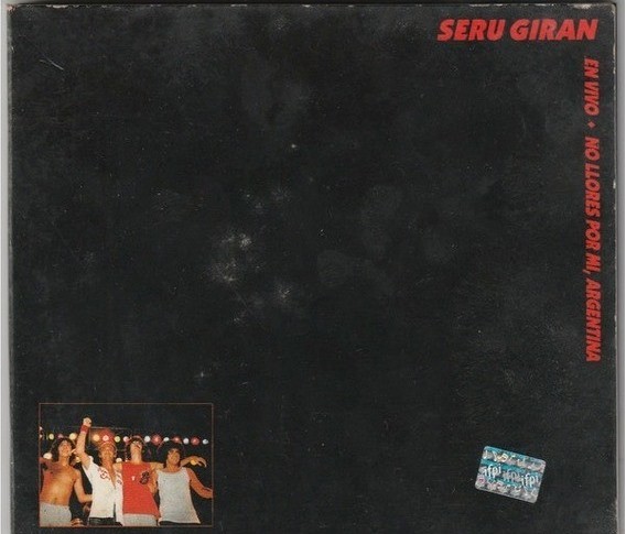 SERU GIRAN - NO LLORES POR MI ARGENTINA