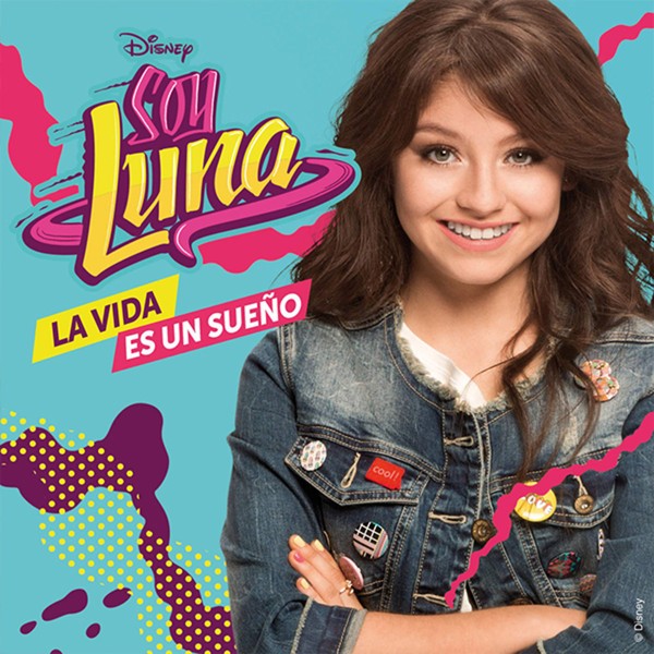 SOY LUNA - LA VIDA ES UN SUEÑO