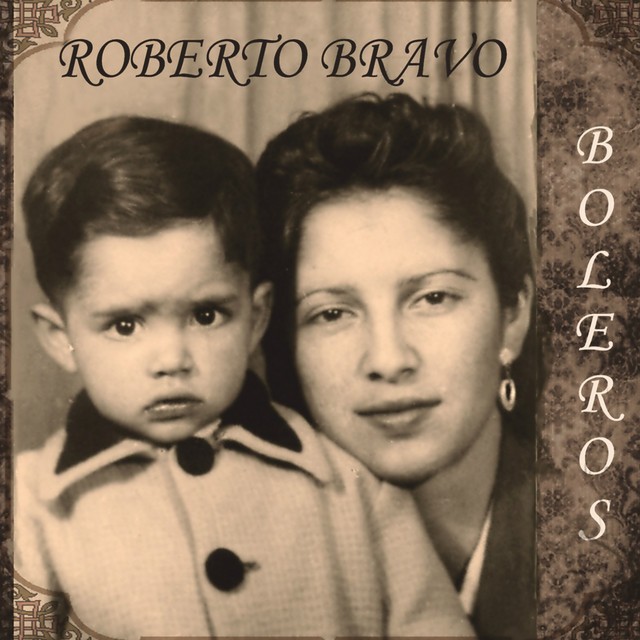 ROBERTO BRAVO - BOLEROS