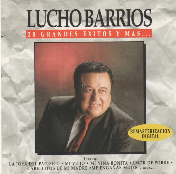 LUCHO BARRIOS - 20 GRANDES EXITOS Y MAS
