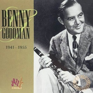 BENNY GOODMAN - 1941 - 1955