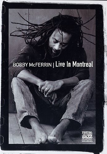 BOBBY MCFERRIN - LIVE IN MOTREAL