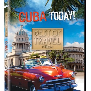 BEST OF TRAVEL - CUBA TODAY