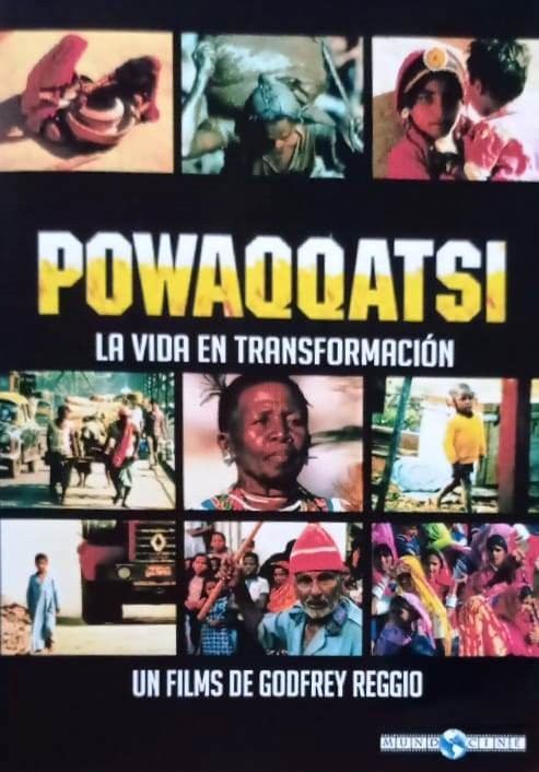 POWAQQATSI - LA VIDA EN TRANSFORMACION