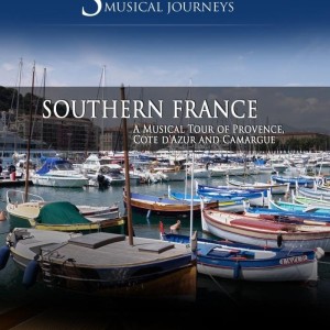 SCENIC MUSICAL JOURNEY - SOUTHERN FRANCE