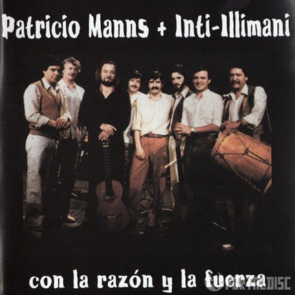 PATRICIO MANNS + INTI ILLIMANI - CON LA RAZON Y FUERZA