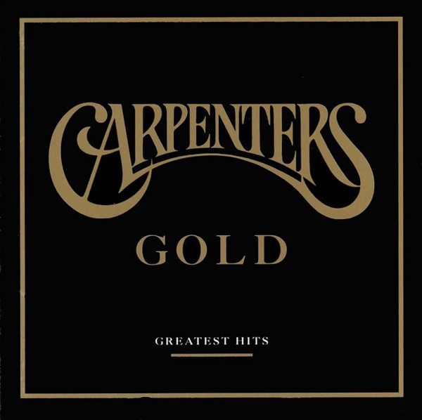 CARPENTERS - GOLD - GREATEST HITS