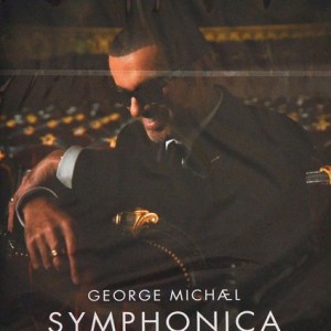 GEORGE MICHAEL - SYMPHONICA