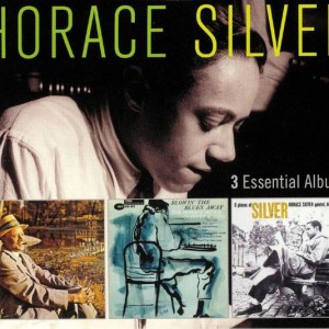 HORACE SILVER - 3 ESSENTIAL ALBUMS