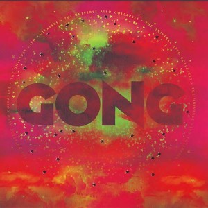 GONG -  THE UNIVERSE ALSO COLLAPSES