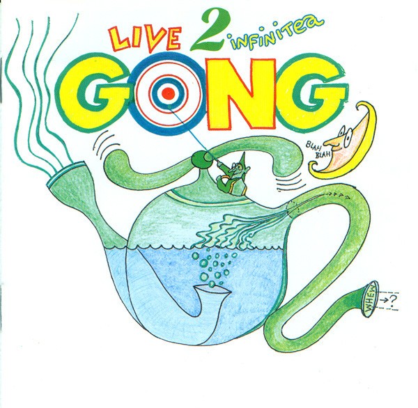 GONG - LIVE 2 INFINITEA
