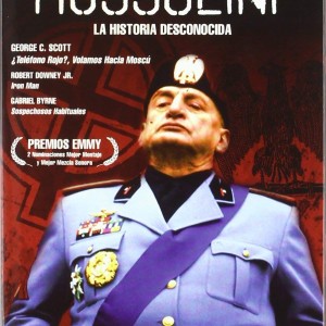 MUSSOLINI - LA HISTORIA DESCONOCIDA