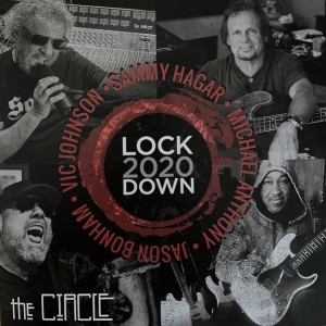 SAMMY HAGAR & THE CIRCLE - LOCKDOWN 2020