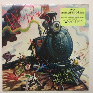 4 NON BLONDES -  BIGGER / BETTER / FASTER / MORE