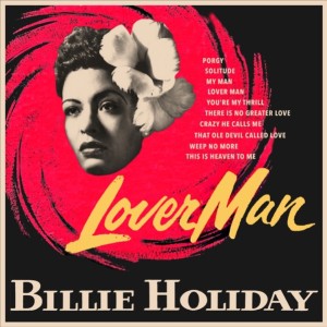 BILLIE HOLIDAY - LOVER MAN