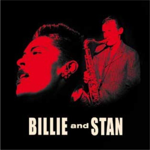 BILLIE HOLIDAY AND STAN GETZ - BILLIE AND STAN
