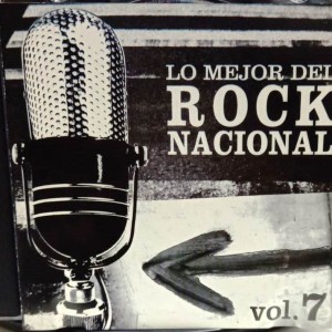 LO MEJOR DEL ROCK NACIONAL - VOL 7