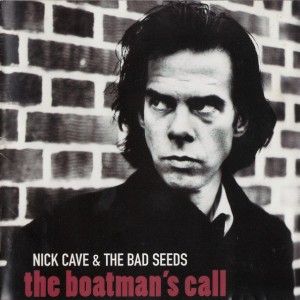 NICK CAVE & THE BAD SEEDS - THE BOATMANS CALL