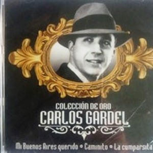 CARLOS GARDEL - COLECCION DE ORO - MI BUENOS AIRES QUERIDOS