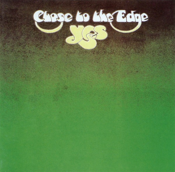 YES - CLOSE TO THE EDGE