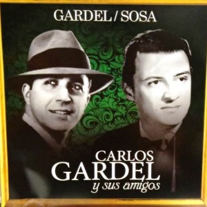 CARLOS GARDEL -  CARLOS GARDEL Y SUS AMIGOS - SOSA