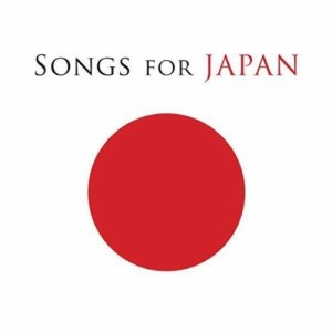 SONGS FOR JAPAN - VARIOS ARTISTAS