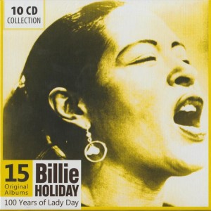BILLIE HOLIDAY - 100 YEARS OF LADY DAY