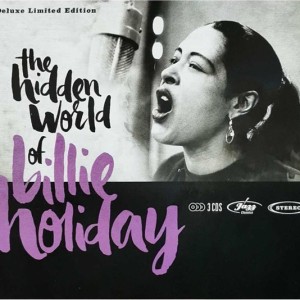BILLIE HOLIDAY - THE HIDDEN WORLD OF BILLIE HOLIDAY