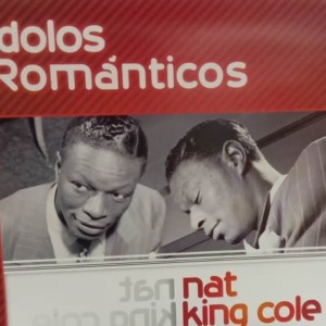 IDOLOS ROMANTICOS - NAT KING COLE
