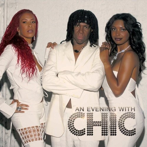 CHIC - EVENING WITH CHIC