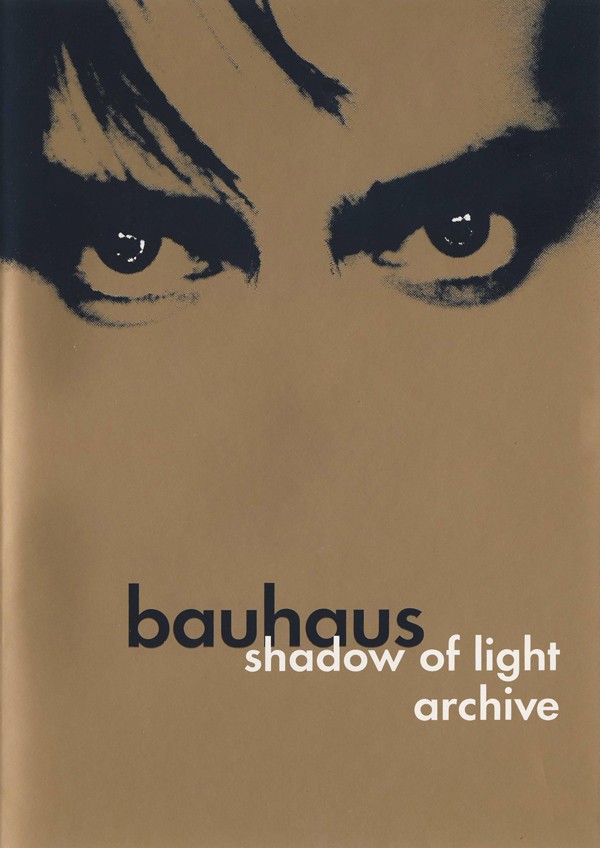 BAUHAUS - SHADOW OF LIGHT ARCHIVE