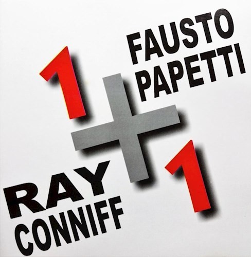 RAY CONNIFF Y FAUSTO PAPETTI - 1 + 1
