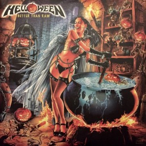 HELLOWEEN - BETTER THE RAW