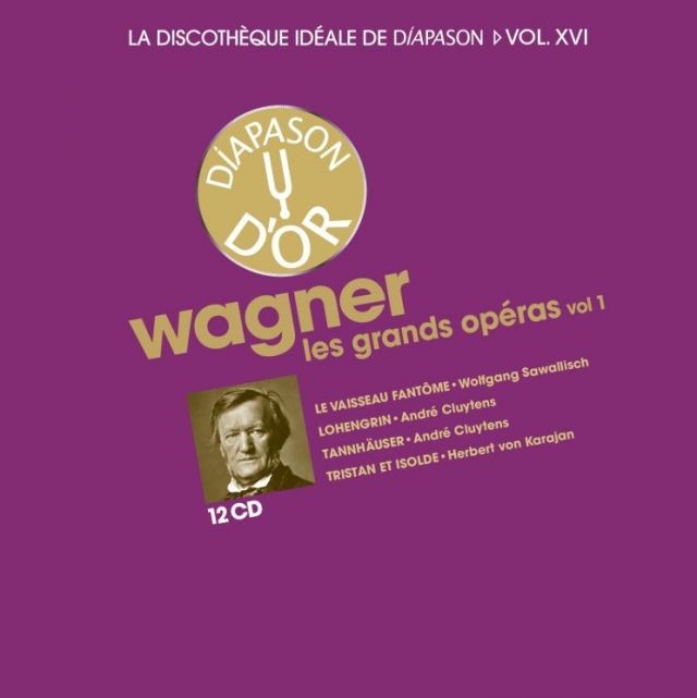 LA DISCOTHEQUE IDEALE DE DIAPASON - VOL XVI - WAGNER LES GRANDS OPERAS - VOL 1