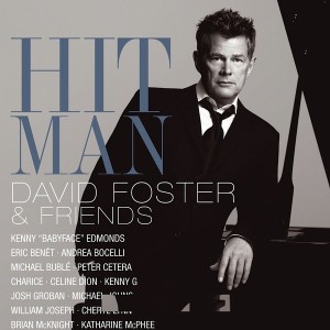 DAVID FOSTER - HIT MAN - DAVID FOSTER & FRIENDS