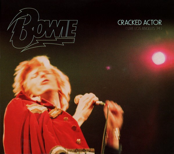 DAVID BOWIE - CRACKED ACTOR - LIVE L A 74