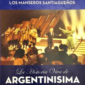 MUSICA ARGENTINA - LA HISTORIA VIVA DE ARGENTINISIMA - VOL 3