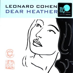 LEONARD COHEN -  DEAR HEATHER