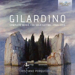 ANGELO GILARDINO - COMPLETE SOLO GUITAR 1965-2013