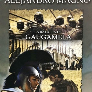 LA BATALLA DE GAUGAMELA - ALEJANDRO MAGNO