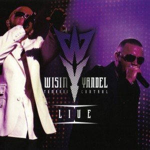 WISIN Y YANDEL - LIVE TOMANDO EL CONTROL