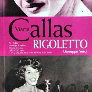 MARIA CALLAS / RIGOLETTO - GIUSEPPE VERDI