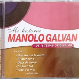 MANOLO GALVAN - MI HISTORIA